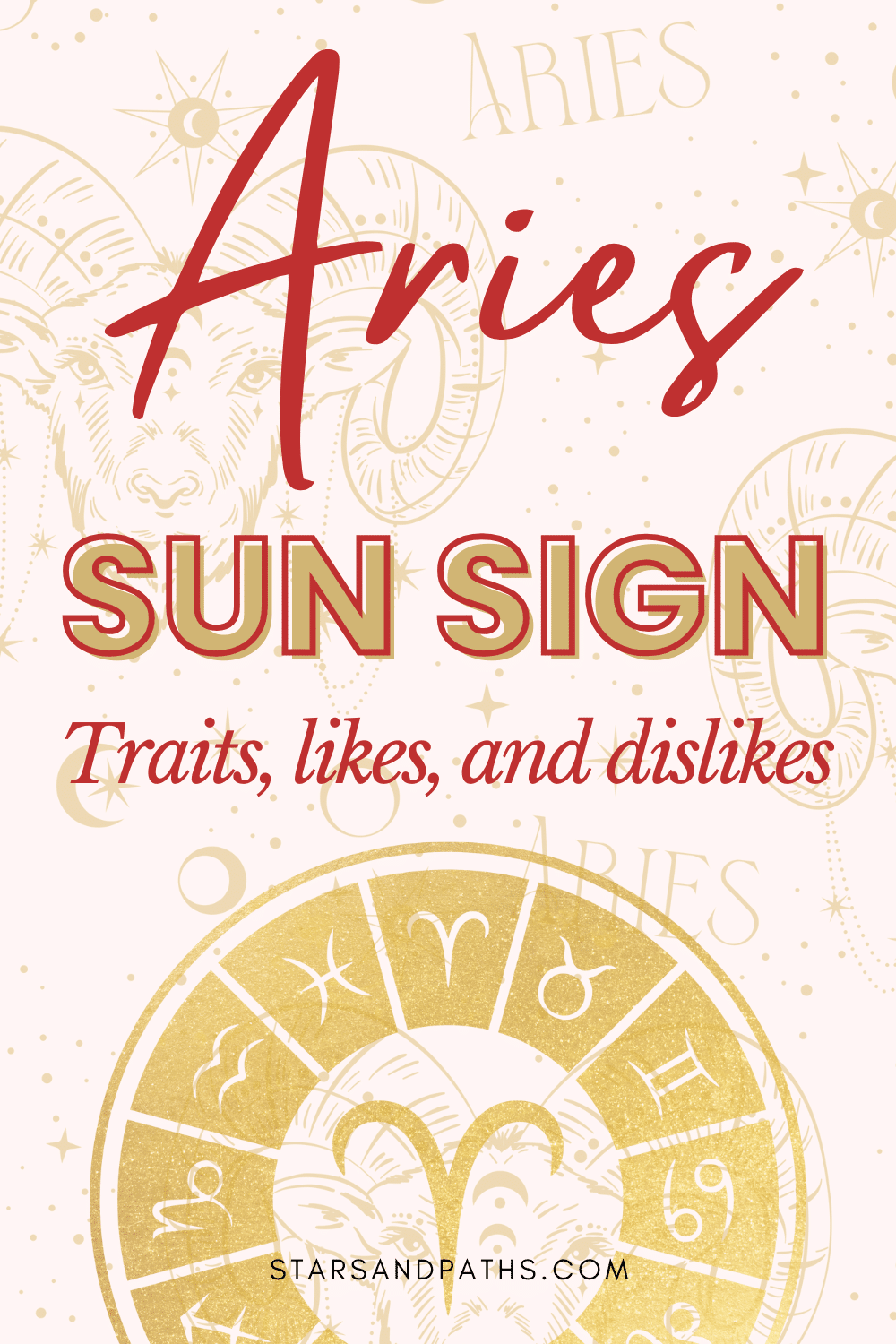 Aries Sun Sign: The Brave Go-Getter, Pioneer and Adventurer
